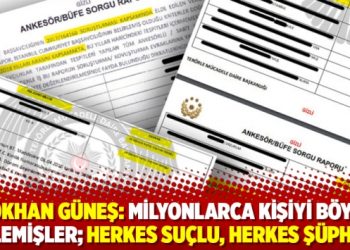 Gökhan Güneş: Milyonlarca kişiyi böyle fişlemişler; herkes suçlu, herkes şüpheli!
