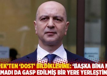 İpek’ten ‘dost’ bildiklerine: ‘Başka bina mı kalmadı da gasp edilmiş bir yere yerleştiniz?’
