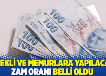 Emekli ve memurlara yapılacak zam oranı belli oldu