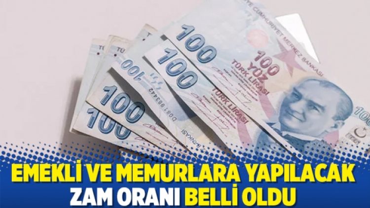 Emekli ve memurlara yapılacak zam oranı belli oldu