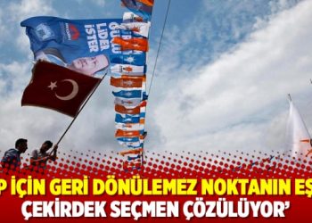 ‘AKP için geri dönülemez noktanın eşiği: Çekirdek seçmen çözülüyor’