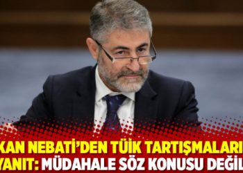 Bakan Nebati’den TÜİK tartışmalarına yanıt: Müdahale söz konusu değil