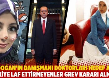 Erdoğan’ın Danışmanı doktorları hedef aldı: İçkiye laf ettirmeyenler grev kararı almış
