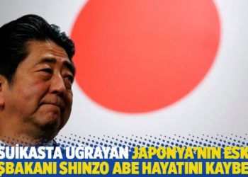 Suikasta uğrayan Japonya’nın eski Başbakanı Shinzo Abe hayatını kaybetti