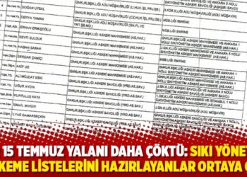Bir 15 Temmuz yalanı daha çöktü: Sıkı yönetim mahkeme listelerini hazırlayanlar ortaya çıktı