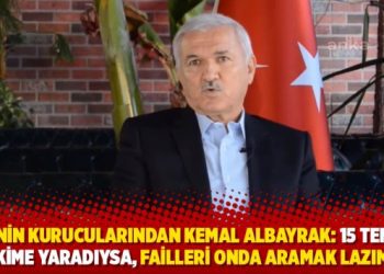 AKP’nin kurucularından Kemal Albayrak: 15 Temmuz kime yaradıysa, failleri onda aramak lazım