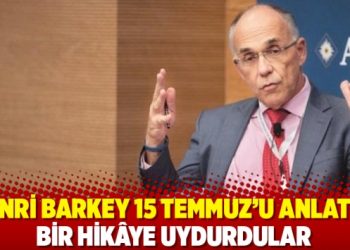 Henri Barkey 15 Temmuz’u anlattı: Bir hikâye uydurdular