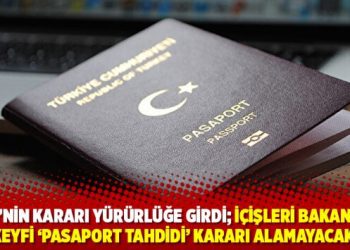 AYM’nin kararı yürürlüğe girdi; İçişleri Bakanlığı keyfi ‘pasaport tahdidi’ kararı alamayacak