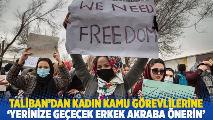 Taliban’dan kadın kamu görevlilerine: Yerinize geçecek erkek akraba önerin