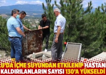 Bolu’da içme suyundan etkilenip hastaneye kaldırılanların sayısı 130’a yükseldi