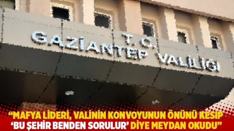 “Mafya lideri, valinin konvoyunun önünü kesip ‘bu şehir benden sorulur’ diye meydan okudu”