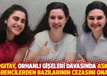 Yargıtay, Orhanlı Gişeleri davasında askeri öğrencilerden bazılarının cezasını onadı