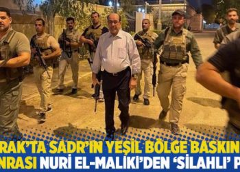 Irak’ta Sadr’ın Yeşil Bölge baskını sonrası Nuri el-Maliki’den ‘silahlı’ poz