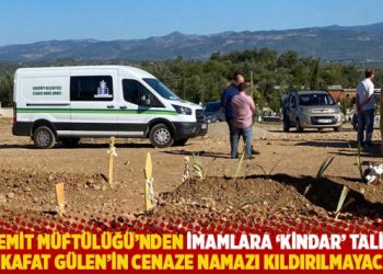 Edremit Müftülüğü’nden imamlara ‘kindar’ talimat: ‘Mükafat Gülen’in cenaze namazı kıldırılmayacak’