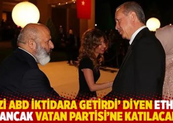 ‘Bizi ABD iktidara getirdi’ diyen Ethem Sancak Vatan Partisi’ne katılacak