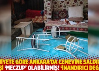 Emniyete göre Ankara’da cemevine saldıran kişi ‘meczup’ olabilirmiş! ‘İnandırıcı değil’