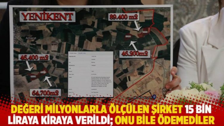 Değeri 55 milyon TL olan şirket, 15 bin lira kirayla AKP’lilere verildi