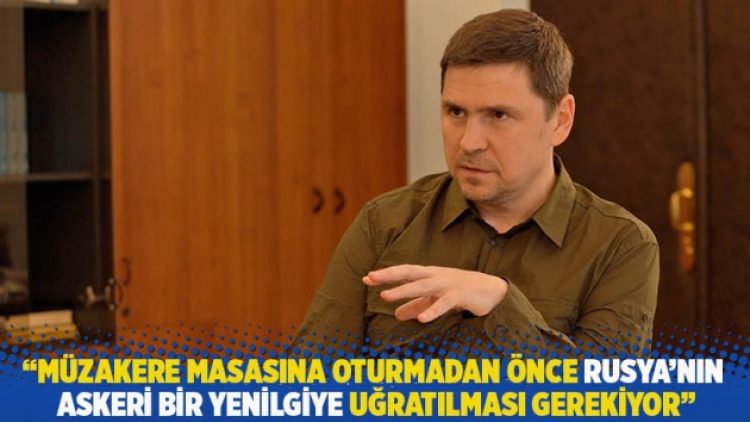 “Müzakere masasına oturmadan önce Rusya’nın askerî bir yenilgiye uğratılması gerekiyor”