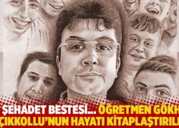Bir şehadet bestesi… Öğretmen Gökhan Açıkkollu’nun hayatı kitaplaştırıldı