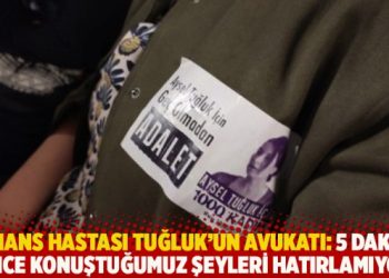 Demans hastası Aysel Tuğluk’un avukatı: 5 dakika önce konuştuğumuz şeyleri hatırlamıyor