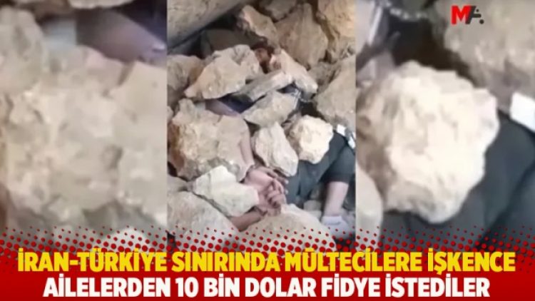 İran-Türkiye sınırında mültecilere işkence: Kaçakçılar, ailelerden 10 bin dolar fidye istediler