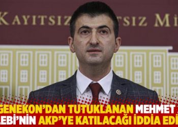 Ergenekon’dan tutuklanan Mehmet Ali Çelebi’nin AKP’ye katılacağı iddia edildi