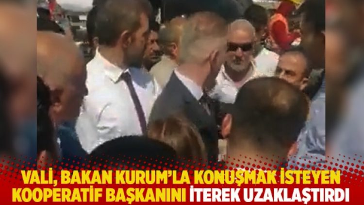 Vali, Bakan Kurum’la konuşmak isteyen kooperatif başkanını iterek uzaklaştırdı