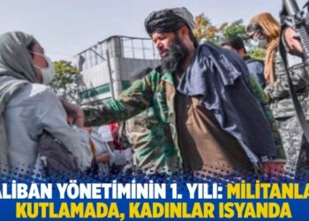 Taliban yönetiminin 1. yılı: Militanlar kutlamada, kadınlar isyanda