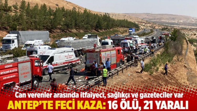 Antep’te feci kaza: 16 ölü, 22 yaralı