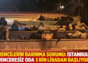 Öğrencilerin barınma sorunu: İstanbul’da penceresiz oda 3 bin liradan başlıyor
