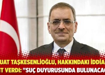 Ali Fuat Taşkesenlioğlu, hakkındaki iddialara yanıt verdi: “Suç duyurusunda bulunacağım”