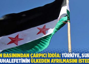 İran basınından çarpıcı iddia: Türkiye, Suriye muhalefetinin ülkeden ayrılmasını istedi