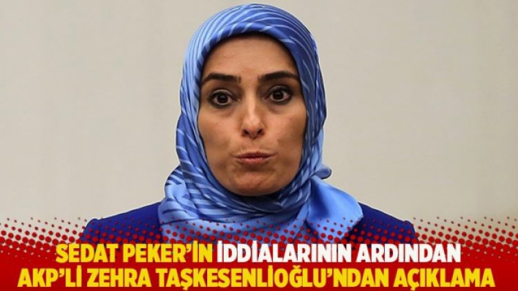 Sedat Peker’in iddialarının ardından AKP’li Zehra Taşkesenlioğlu’ndan açıklama