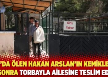 Sur’da ölen Hakan Arslan’ın kemikleri 7 yıl sonra torbayla ailesine teslim edildi
