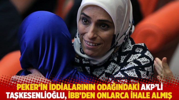 Peker’in iddialarının odağındaki AKP’li Taşkesenlioğlu, İBB’den onlarca ihale almış