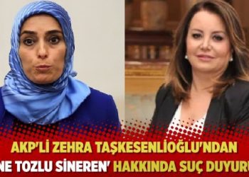 AKP’li Zehra Taşkesenlioğlu’ndan ‘Mine Tozlu Sineren’ açıklaması: Suç duyurusunda bulundum