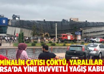 Terminalin çatısı çöktü, yaralılar var