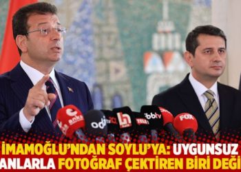 İmamoğlu’ndan Soylu’ya: Uygunsuz insanlarla fotoğraf çektiren biri değilim
