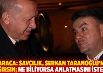 Karaca: Savcılık, Serkan Taranoğlu’nu çağırsın, ne biliyorsa anlatmasını istesin