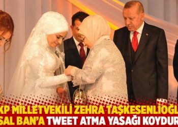 AKP milletvekili Zehra Taşkesenlioğlu, Ünsal Ban’a tweet atma yasağı koydurdu