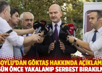 Soylu’dan Levent Göktaş hakkında açıklama: 4 gün önce yakalanıp serbest bırakılmış