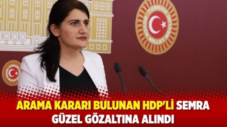 HDP’li Semra Güzel gözaltına alındı