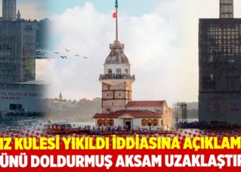 Kız Kulesi yıkıldı iddiasına bakanlıktan açıklama: