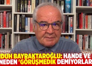 Mehduh Bayraktaroğlu, Hande Fırat ve Nuh Yılmaz neden ‘görüşmedik demiyorlar’
