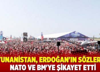 Yunanistan, Cumhurbaşkanı Erdoğan’ın sözlerini NATO ve BM’ye şikayet etti