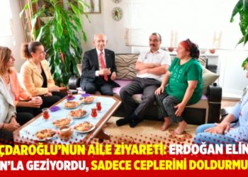 Kılıçdaroğlu’nun ziyaret ettiği aile Erdoğan’a: