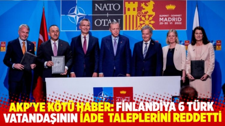 ‘İade’ tartışmasında AKP’ye kötü haber: Finlandiya talepleri reddetti