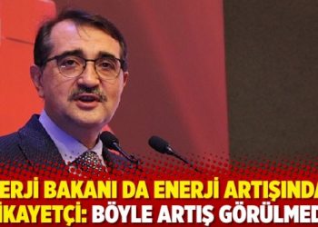 Bakan Dönmez: 25-30 senedir sektörün içindeyim, böyle bir artışın yaşandığını hatırlamıyorum