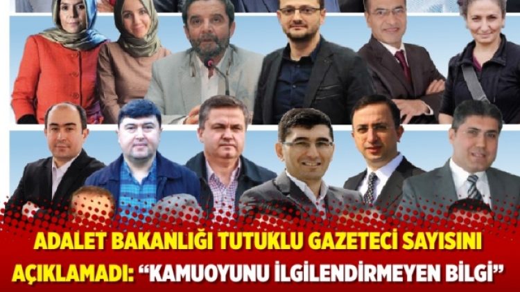 Adalet Bakanlığı tutuklu gazeteci sayısını açıklamadı: “Kamuoyunu ilgilendirmeyen bilgi”