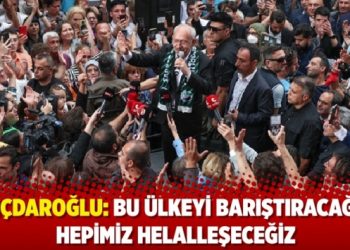 Kılıçdaroğlu: Bu ülkeyi barıştıracağım, hepimiz helalleşeceğiz